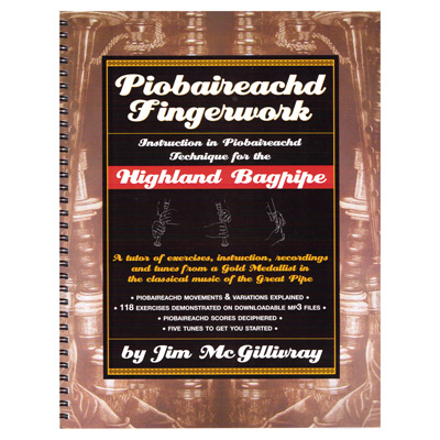 Piobaireachd Fingerwork by Jim McGillivray (IN STOCK)