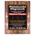 Piobaireachd Fingerwork by Jim McGillivray (IN STOCK) - More Details